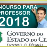 Edital para concurso de professor do Estado do Ceará será lançado no próximo dia 20 de julho