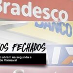 BANCOS NÃO TERÃO EXPEDIENTE DURANTE FERIADO DE CARNAVAL