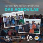 REALIZADO NO ÚLTIMO FINAL DE SEMANA A FINAL DO CAMPEONATO DE FUTEBOL DE CAMPO DAS AGROVILAS