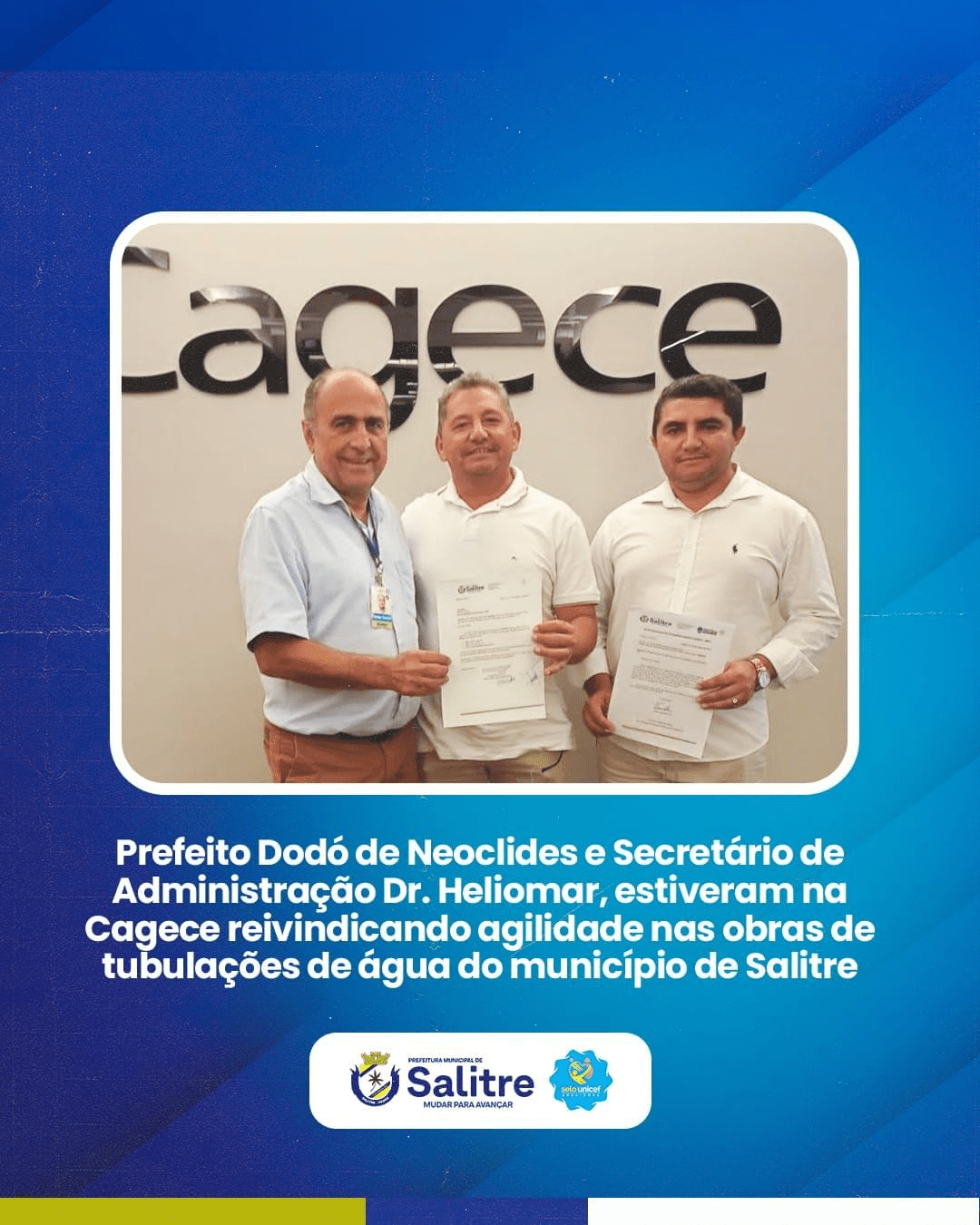 Salitre : Prefeito Dodô de Neoclides e o secretário de administração do município Eliomar Enis, são recebidos em Fortaleza, pelo diretor de negócios da Cagece Elder Cortez, e pediram agilidade na rede de tubulações de água nos Bairros Alto Alegre e Barreiros